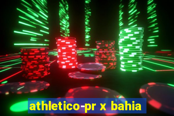 athletico-pr x bahia