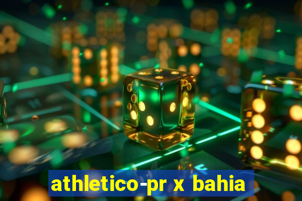athletico-pr x bahia