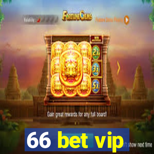 66 bet vip