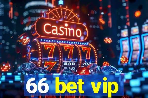 66 bet vip