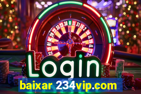 baixar 234vip.com