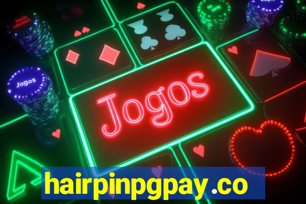 hairpinpgpay.com
