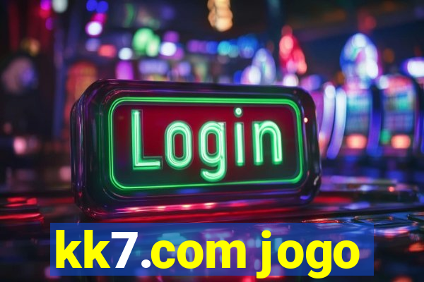 kk7.com jogo