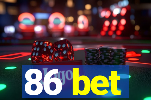 86 bet