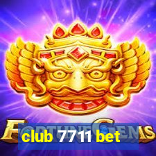 club 7711 bet