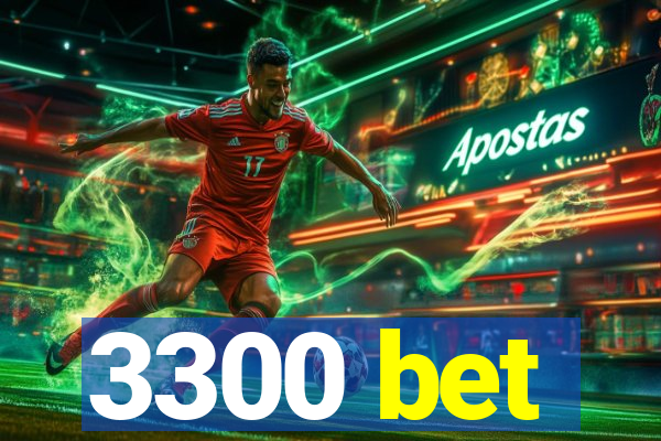 3300 bet