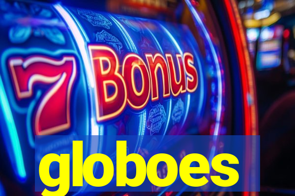 globoes