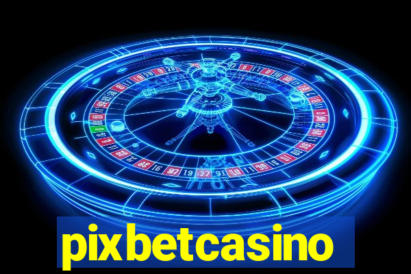 pixbetcasino