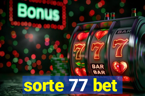 sorte 77 bet