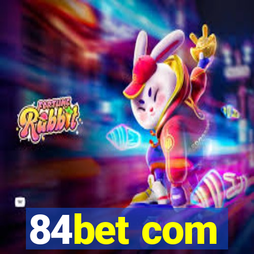 84bet com