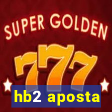 hb2 aposta