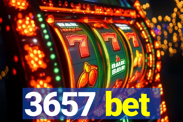 3657 bet