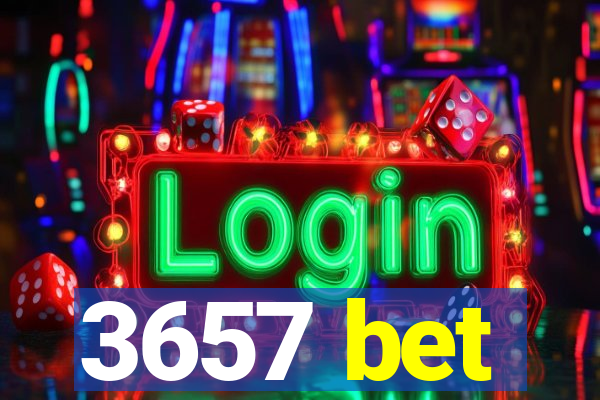 3657 bet