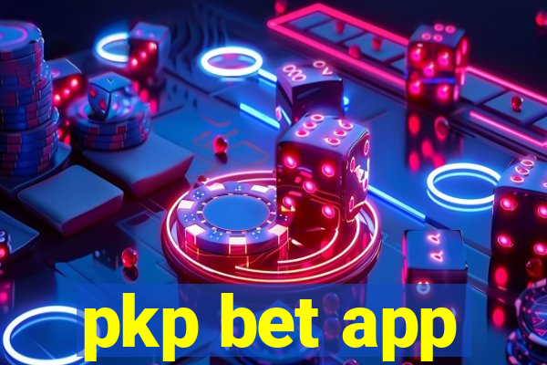 pkp bet app