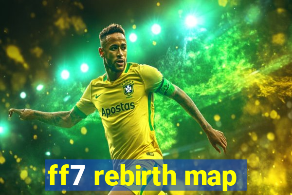 ff7 rebirth map