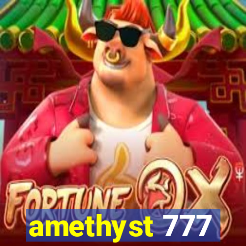 amethyst 777