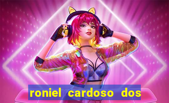roniel cardoso dos santos preso