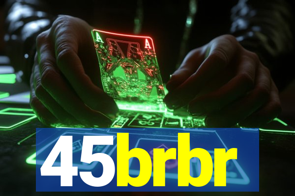 45brbr