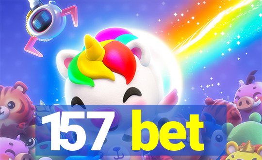 157 bet