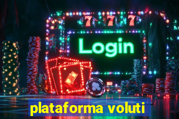 plataforma voluti