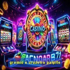 gremio e cruzeiro palpite