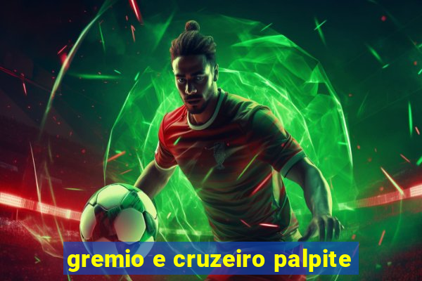gremio e cruzeiro palpite