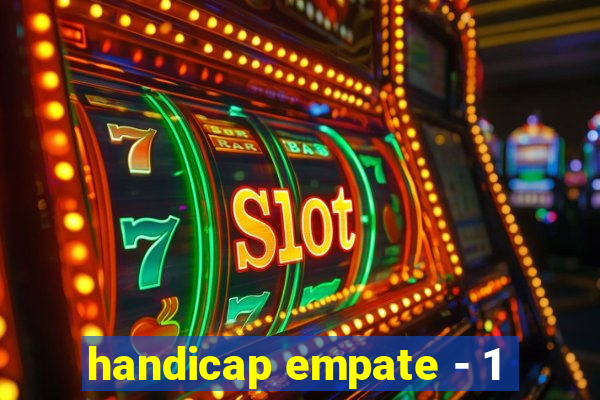 handicap empate - 1