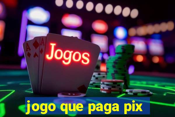 jogo que paga pix