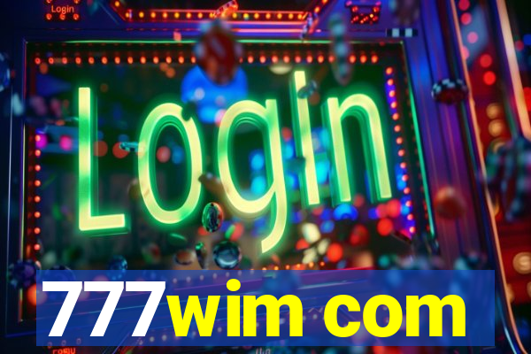 777wim com