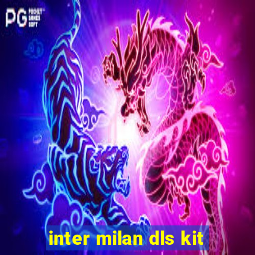 inter milan dls kit