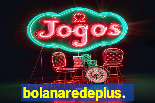 bolanaredeplus.vip