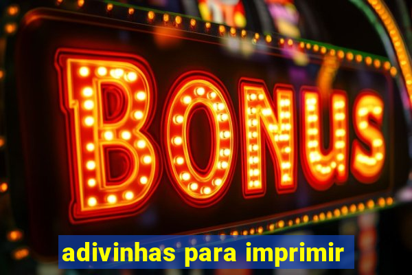 adivinhas para imprimir