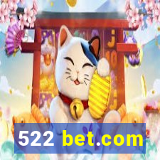 522 bet.com