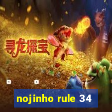 nojinho rule 34