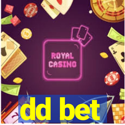 dd bet