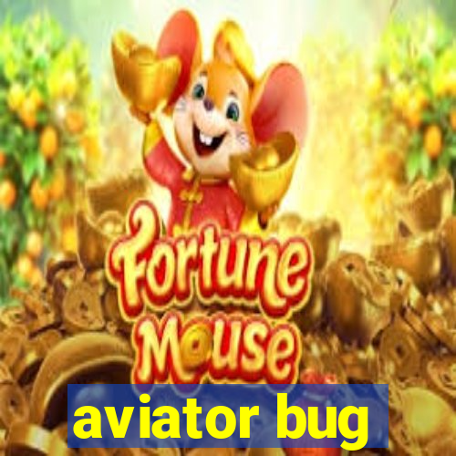 aviator bug