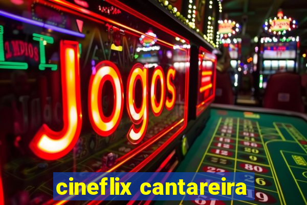 cineflix cantareira