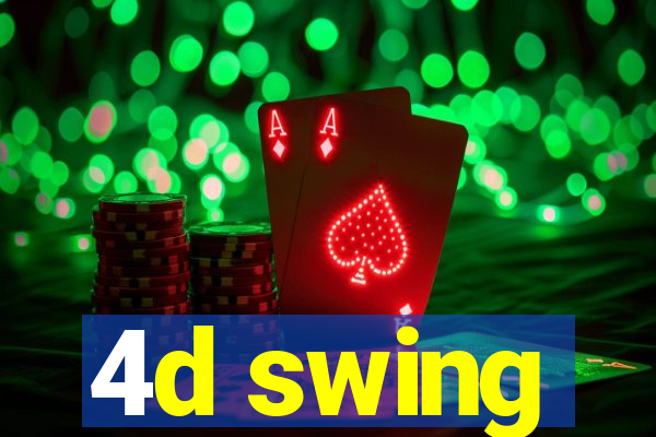 4d swing