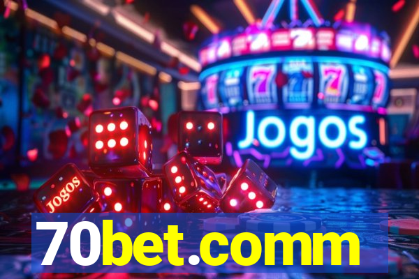 70bet.comm