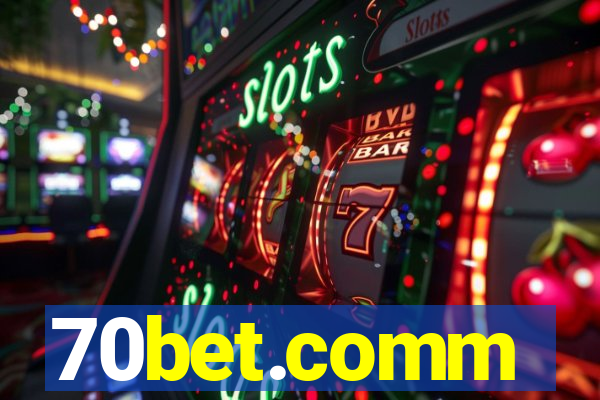 70bet.comm