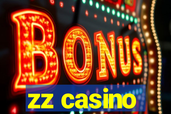 zz casino