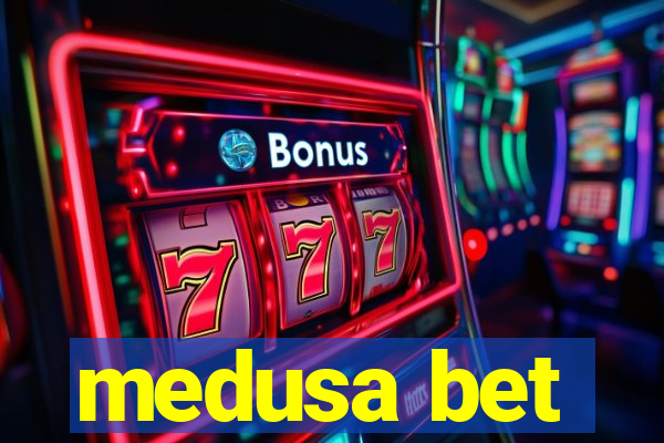 medusa bet