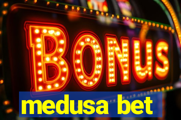 medusa bet
