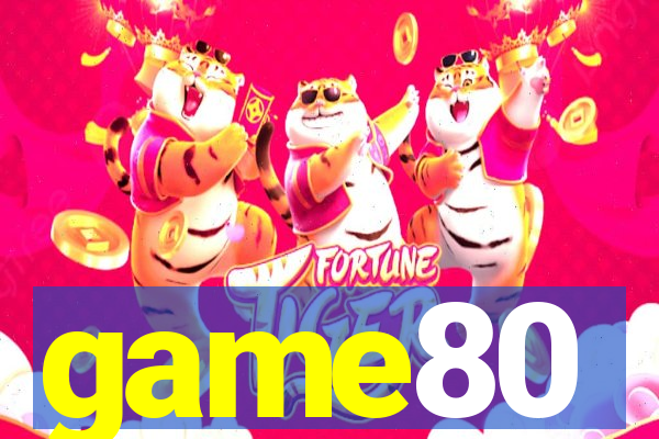 game80