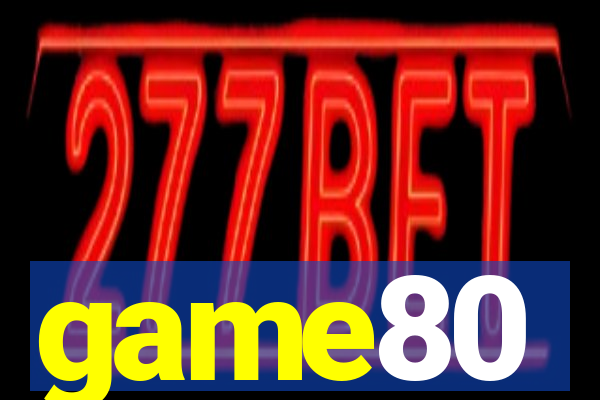game80
