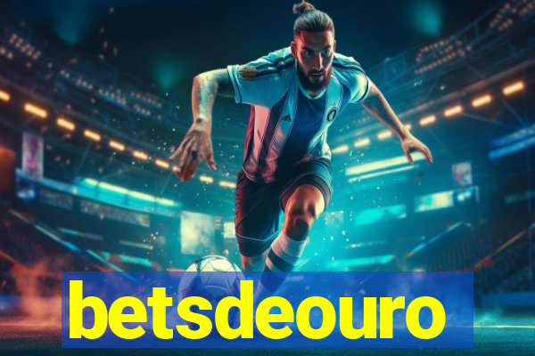 betsdeouro