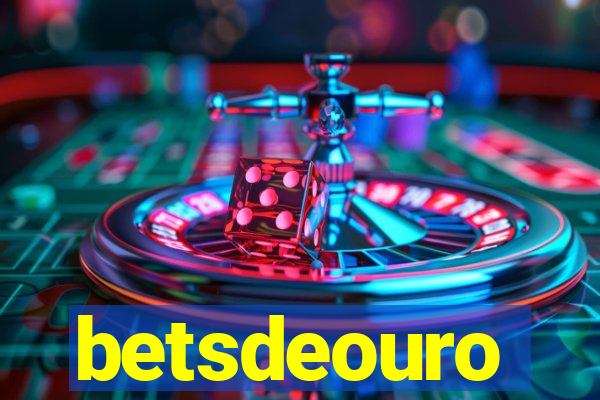 betsdeouro