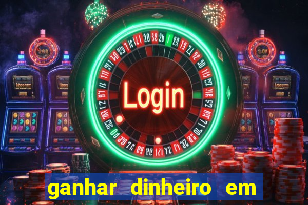 ganhar dinheiro em dolar jogando