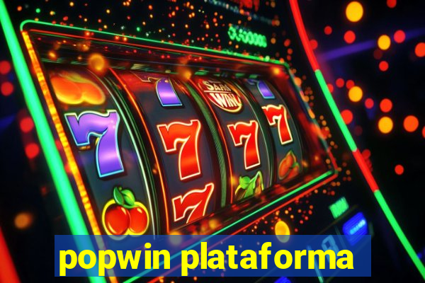 popwin plataforma