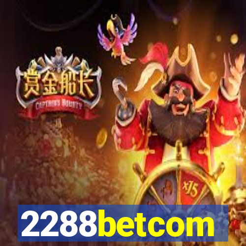2288betcom